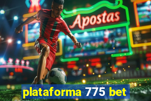 plataforma 775 bet